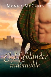 El Highlander indomable (Los MacLeods 1)