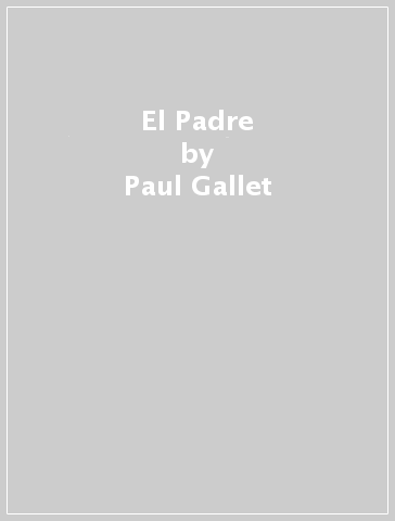 El Padre - Paul Gallet