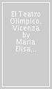 El Teatro Olimpico. Vicenza