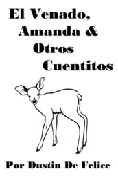 El Venado, Amanda & Otros Cuentitos
