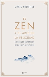 El Zen y el arte de la felicidad