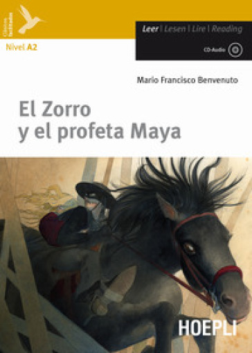 El Zorro y el profeta maya. Con CD-Audio - Mario Francisco Benvenuto