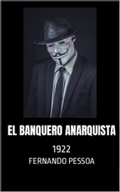 El banquero anarquista