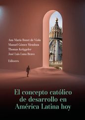 El concepto católico de desarrollo en América Latina hoy