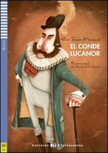 El conde Lucanor. Con File audio per il download. Con Contenuto digitale per accesso on line - Juan Manuel