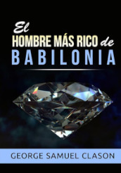 El hombre mas rico de Babilonia