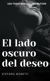 El lado oscuro del deseo