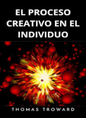 El proceso creativo en el individuo. Nuova ediz.