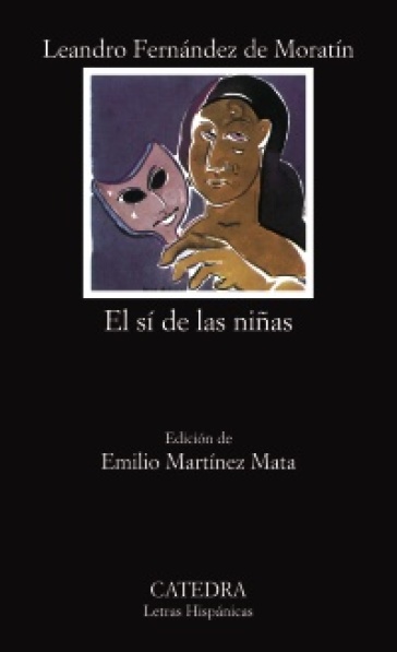 El si de las ninas. Testo in lingua spagnola - Leandro Fernández de Moratín