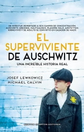 El superviviente de Auschwitz. El hombre que sobrevivió a seis campos de concentración. Una increíble historial real.