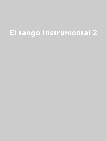 El tango instrumental 2