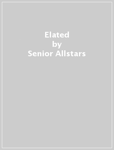 Elated - Senior Allstars