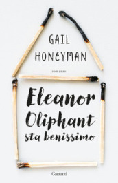 Eleanor Oliphant sta benissimo