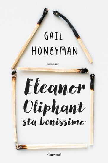 Eleanor Oliphant sta benissimo - Gail Honeyman