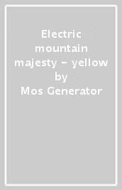 Electric mountain majesty - yellow