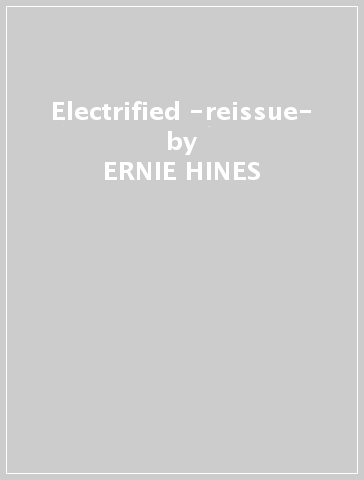 Electrified -reissue- - ERNIE HINES