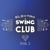 Electro swing club vol.2