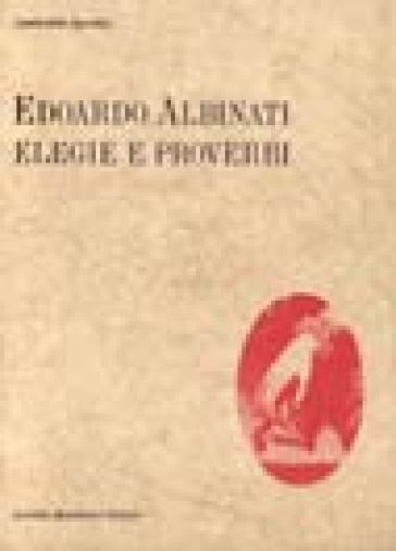 Elegie e proverbi - Edoardo Albinati