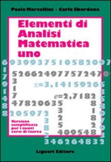 Elementi di analisi matematica 1. Versione semplificata per i nuovi corsi di laurea - Paolo Marcellini - Carlo Sbordone