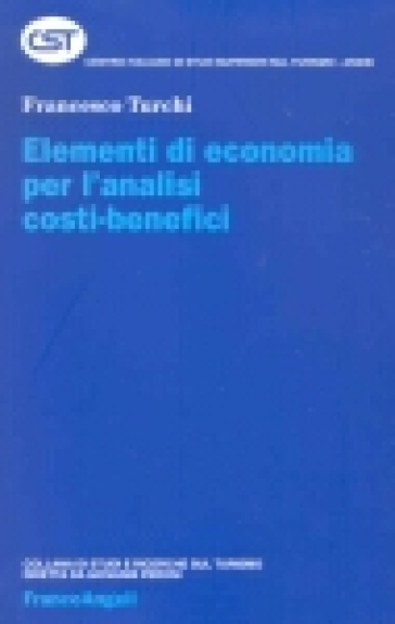 Elementi di economia per l'analisi costi benefici - Francesco Turchi