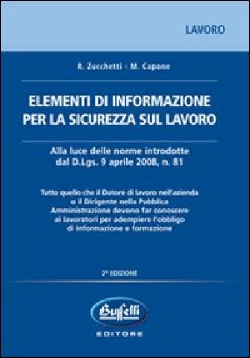 Elementi di informazione per la sicurezza sul lavoro - Remo Zucchetti - Manfredi Capone