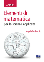 Elementi di matematica per le scienze applicate