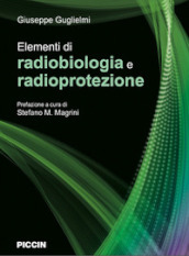 Elementi di radiobiologia e radioprotezione