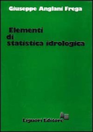 Elementi di statistica idrologica - Giuseppe Frega