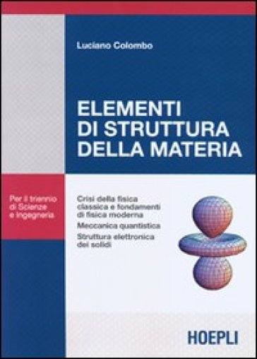 Elementi di struttura della materia - Luciano Colombo