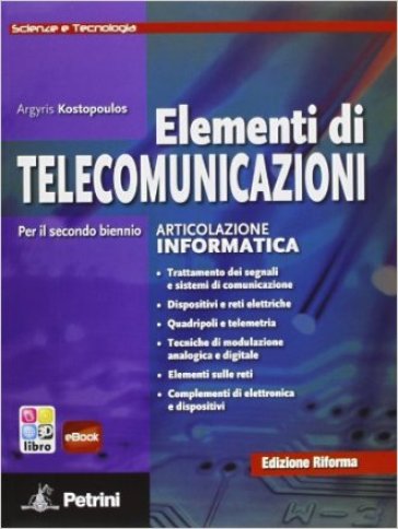 Elementi di telecomunicazioni. Ediz. riforma. Per le Scuole superiori - Argyris Kostopoulos