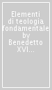 Elementi di teologia fondamentale