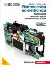 Elettrotecnica ed elettronica. Per le Scuole superiori. Con CD-ROM. Con espansione online. Vol. 1: Elettronica digitale ed elettrotecnica di base