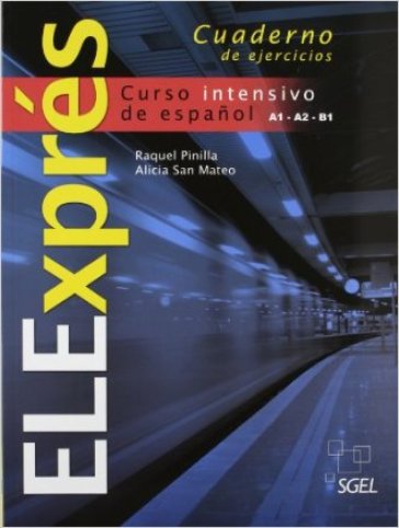 Elexpress. Ejercicios. Con CD Audio. Per le Scuole superiori - Raquel Pinilla - Mateo Alicia San