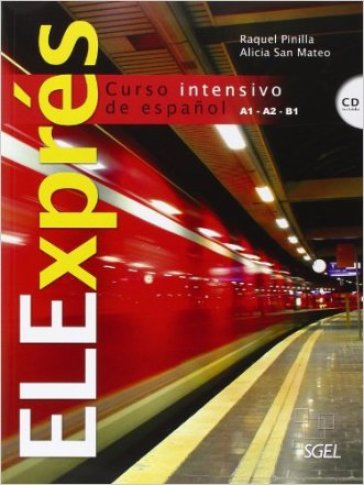 Elexpress. Libro del alumno. Con CD Audio. Per le Scuole superiori - Raquel Pinilla - Mateo Alicia San