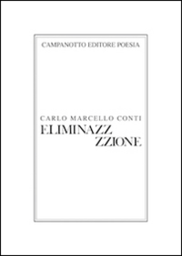 Eliminazz/zzione - Carlo M. Conti