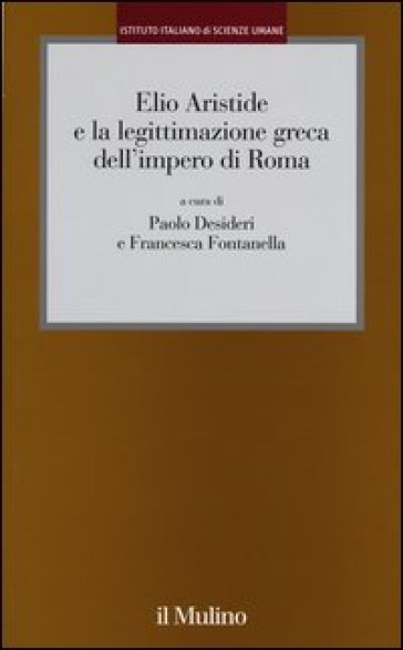 Elio Aristide e la legittimazione greca dell'impero di Roma