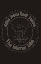 Elite Navy SEAL Team - The Warrior Elite