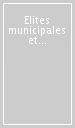 Elites municipales et sentiment national dans l aire de la mediterranée nord-occidentale