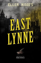 Ellen Wood s East Lynne