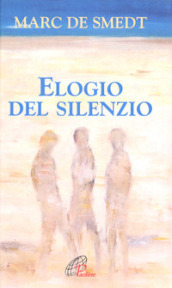 Elogio del silenzio