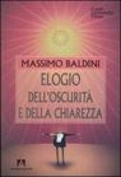 Elogio dell oscurità e della chiarezza