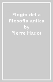 Elogio della filosofia antica