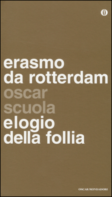 Elogio della follia - Erasmo Da Rotterdam