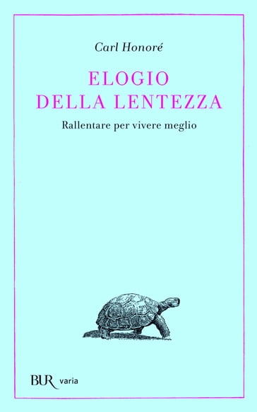 Elogio della lentezza - Carl Honoré