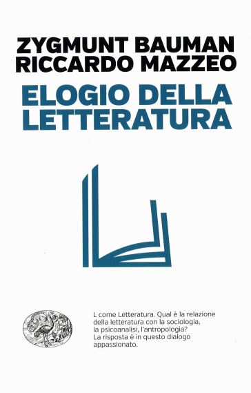 Elogio della letteratura - Zygmunt Bauman - Riccardo Mazzeo