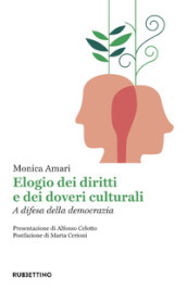 Elogio dei diritti e dei doveri culturali. A difesa della democrazia