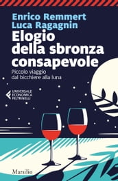 Elogio della sbronza consapevole