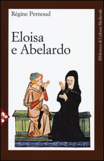 Eloisa e Abelardo - Régine Pernoud