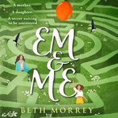 Em & Me: From the Sunday Times bestselling author, the most joyful book of 2023