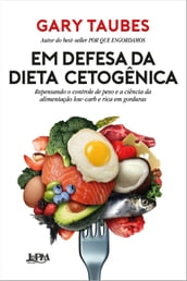 Em defesa da dieta cetogênica